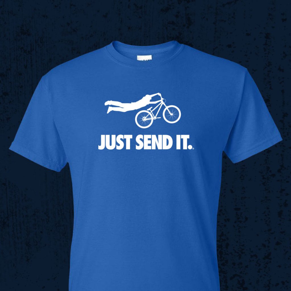 Just Send It T-Shirt